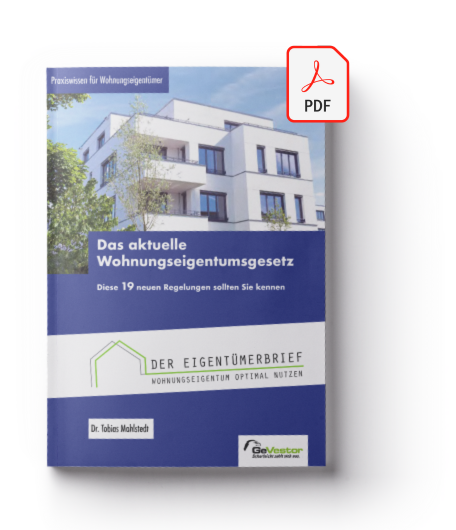 Cover des PDF-Reports: Das aktuelle Wohnungseigentumsgesetz - Die 19 neuen Regelungen sollten Sie kennen. Der Eigentümerbrief Wohnungseigentum optimal nutzen